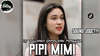 Download lagu DJ PIPI MIMI (SITY BADRIAH) - MIXBAND SOUND MENGGILA mp3
