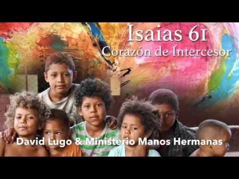Isaías 61 - Corazón de intercesor (Feat. Lauren Alexandria)