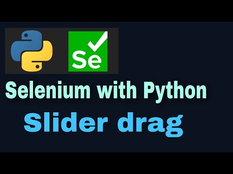 Selenium With Python Tutorial 41 Slider Dragactionchains