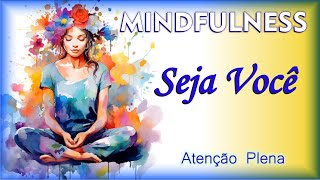 Como Viver com Plena Sabedoria: A  Arte de Viver Bem e Melhor - [ MINDFULNESS ]
