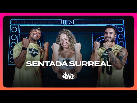SENTADA SURREAL - Felipe Beats, Dj Nathi, Zé Felipe | FitDance (Coreografia)