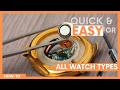 How to Change a Watch Battery | 3 Simple Methods for All Case Backs!