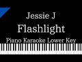 【Piano Karaoke Instrumental】Flashlight / Jessie J【Lower Key】