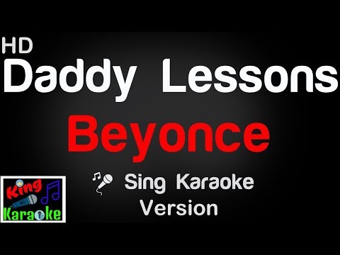 🎤 Beyonce - Daddy Lessons (Karaoke Version) - King Of Karaoke