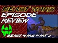 Beast Wars Part 2 Beast Wars Episode Review 02