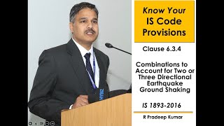 IS 1893-2016 (Part 1): Clause 6.3.4 Combination to account for two or Three Components