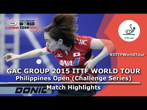 Philippines Open 2015 Highlights: ISHIKAWA Kasumi vs FUKUHARA Ai (FINAL)