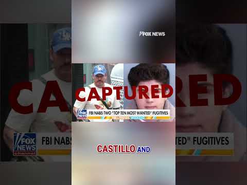 FBI nabs two of the 'top ten most wanted' in ONE DAY #foxnews #news #us #fox