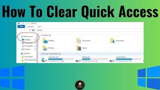 How To Clear Quick Access History From Windows 10 || How can I remove quick access windows