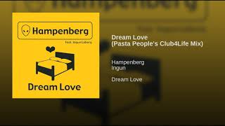 Hampenberg - Dream Love (Pasta People's Club4Life Mix)