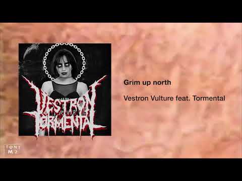 Vestron Vulture feat. Tormental - Grim Up North