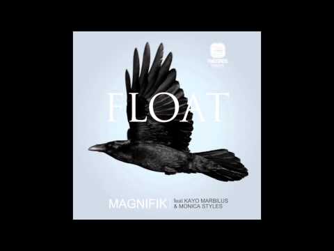Magnifik Feat Kayo Marbilus & Monica Style - Float (Lesware Remix) [Yes Yes Records]