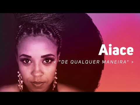 Terça da Música: Aiace - "De Qualquer Maneira"