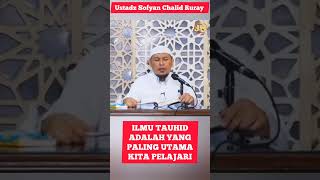 Download lagu The Most Important Knowledge of Tawhid We Should Learn || Ustadz Sofyan Chalid Ruray mp3