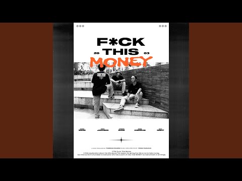 fuck this money