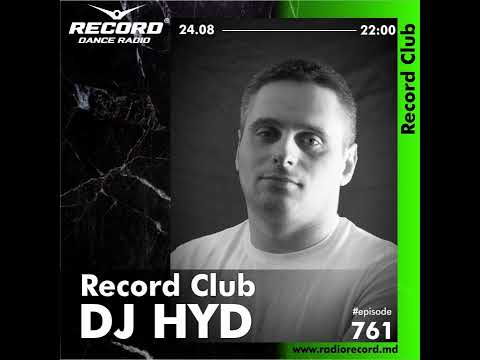 DJ HYD | Record Club Moldova | episode 761