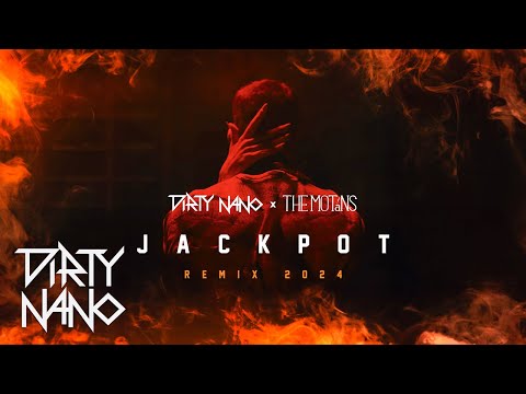 Dirty Nano ❌ The Motans - Jackpot | 2024 Remix