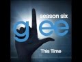 Glee - This Time (DOWNLOAD MP3+LYRICS ...