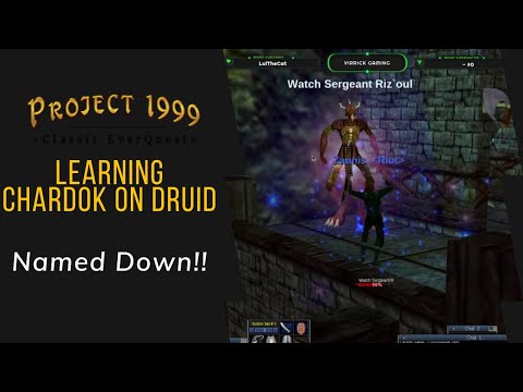 Everquest Project 1999: Druid Farming - Learning Chardok! Watch Sergeant Riz`oul Down!