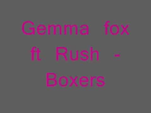 Gemma Fox ft Rush - Boxers
