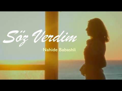 Nahide Babashlı – Söz Verdim video