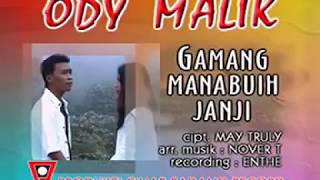Download lagu Ody Malik - gamang manabuih janji mp3 Download lagu Ody Malik - gamang manabuih janji mp3