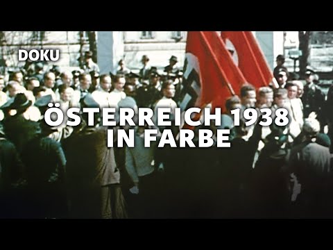 Österreich 1938 in Farbe (ORIGINALAUFNAHMEN ÖSTERREICH 1938, Geschichte Doku, Archivaufnahmen)