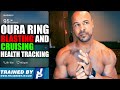 OURA RING TRACKING HEALTH BLASTING AND CRUISING BODYBUILDING // TRAINEDBYJP CLIENT