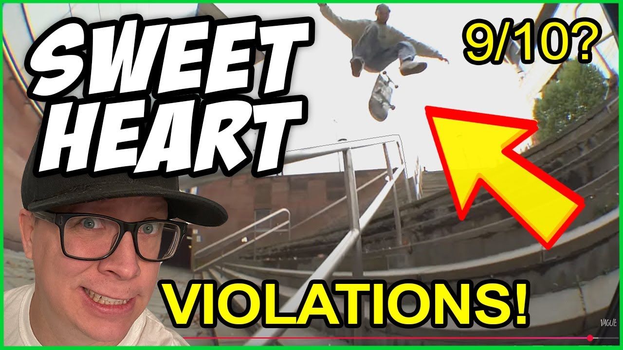 Sweetheart (Vague Skate) REVIEW SO MANY VIOLATIONS