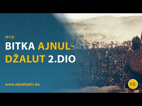 BITKA AJNUL-DŽALUT 2. dio - #12 - dr. Zijad Ljakić