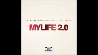 Mark Morrison - MYLIFE 2.0 ft. Rick Ross &amp; Tory Lanez (Official Audio)