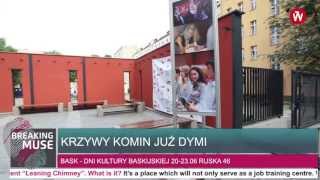BREAKING MUSE Decyduj o dymie w Krzywym Kominie / The Leaning Chimney in Wroclaw's Nadodrze
