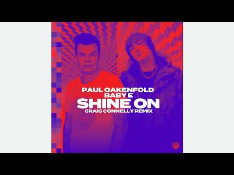 Paul_oakenfold_and_baby_e-shine_on_(craig_connelly_extended_remix) - 5A - 136.00