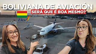 Como é voar com a BOLIVIANA DE AVIACIÓN? Vale a pena? Voo Rio de Janeiro - La Paz