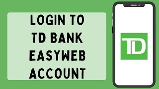 Login to TD Easyweb account (2026)
