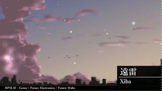 Xiba - 遠雷 / Distant thunder
