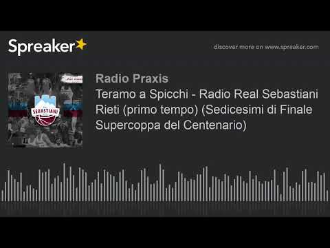 Teramo a Spicchi - Radio Real Sebastiani Rieti (primo tempo) (Sedicesimi di Finale Supercoppa del Ce