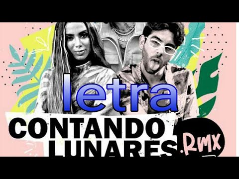 Contando Lunares (Remix) | Don Patricio feat. Anitta & Rauw Alejandro (Letra)