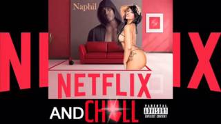 Netflix & Chill Ft. Phinatic