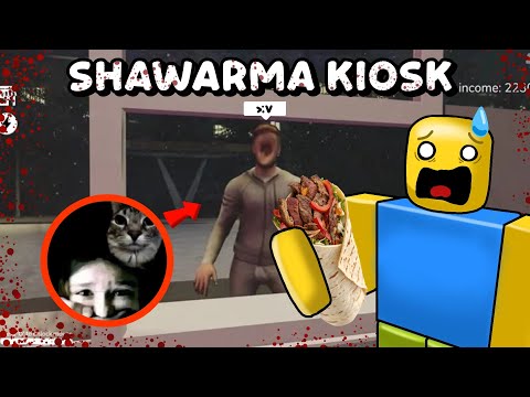 NO VENDAS COMIDA A LAS 3 AM EN UN KIOSKO 😨| ROBLOX Scary Shawarma Kiosk