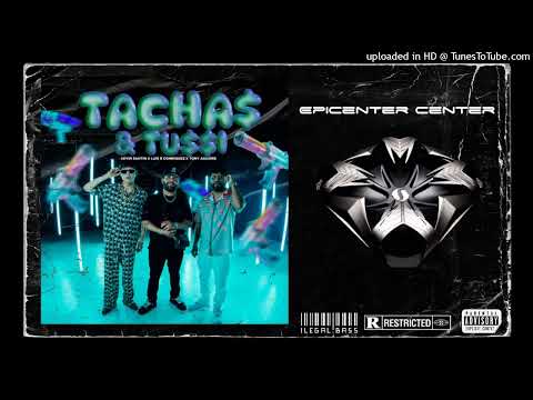 Tacha$ y Tu$$i - Luis R. Conriquez Ft. Tony Aguirre, Kevin Santin [ EPICENTER BASS ]