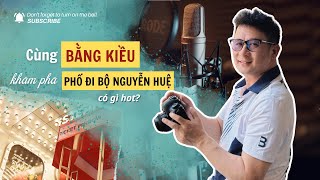 Cùng Bằng Kiều khám phá Phố Đi Bộ Nguyễn Huệ Có Gì Hot? | Bằng Kiều Vlog 2024