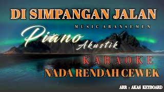 Download lagu DI SIMPANG JALAN || INE SINTHYA | NADA RENDAH CEWEK ( Musik aransemen ) Akas studio mp3 Download lagu DI SIMPANG JALAN || INE SINTHYA | NADA RENDAH CEWEK ( Musik aransemen ) Akas studio mp3