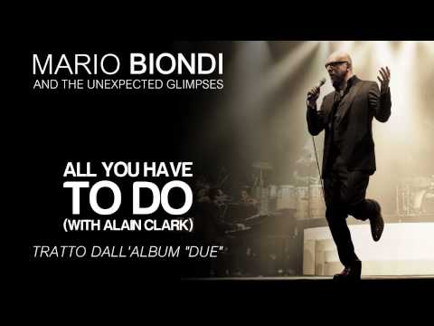 Mario Biondi ft. Alain Clark - All You Have To Do - single estratto da "Due"