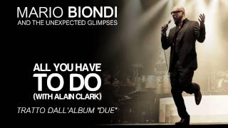 Mario Biondi ft. Alain Clark - All You Have To Do - single estratto da &quot;Due&quot;