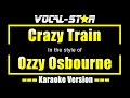 Crazy Train Karaoke Ozzy Osbourne Karaoke Version