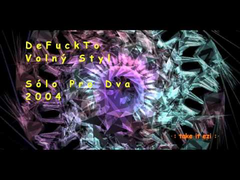 DeFuckTo - Volný Styl
