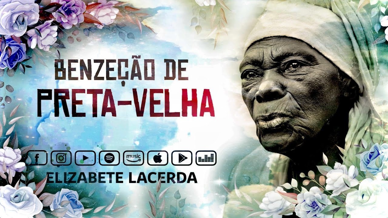 BENZEÇÃO DE PRETA-VELHA 🌿👵🏿🌿 por @ElizabeteLacerda ✨