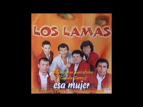 Esa Mujer - Los Lamas