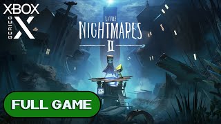 Little Nightmares II: Enhanced Edition XBOX SERIES X FULL GAME Longplay Gameplay Walkthrough VGL